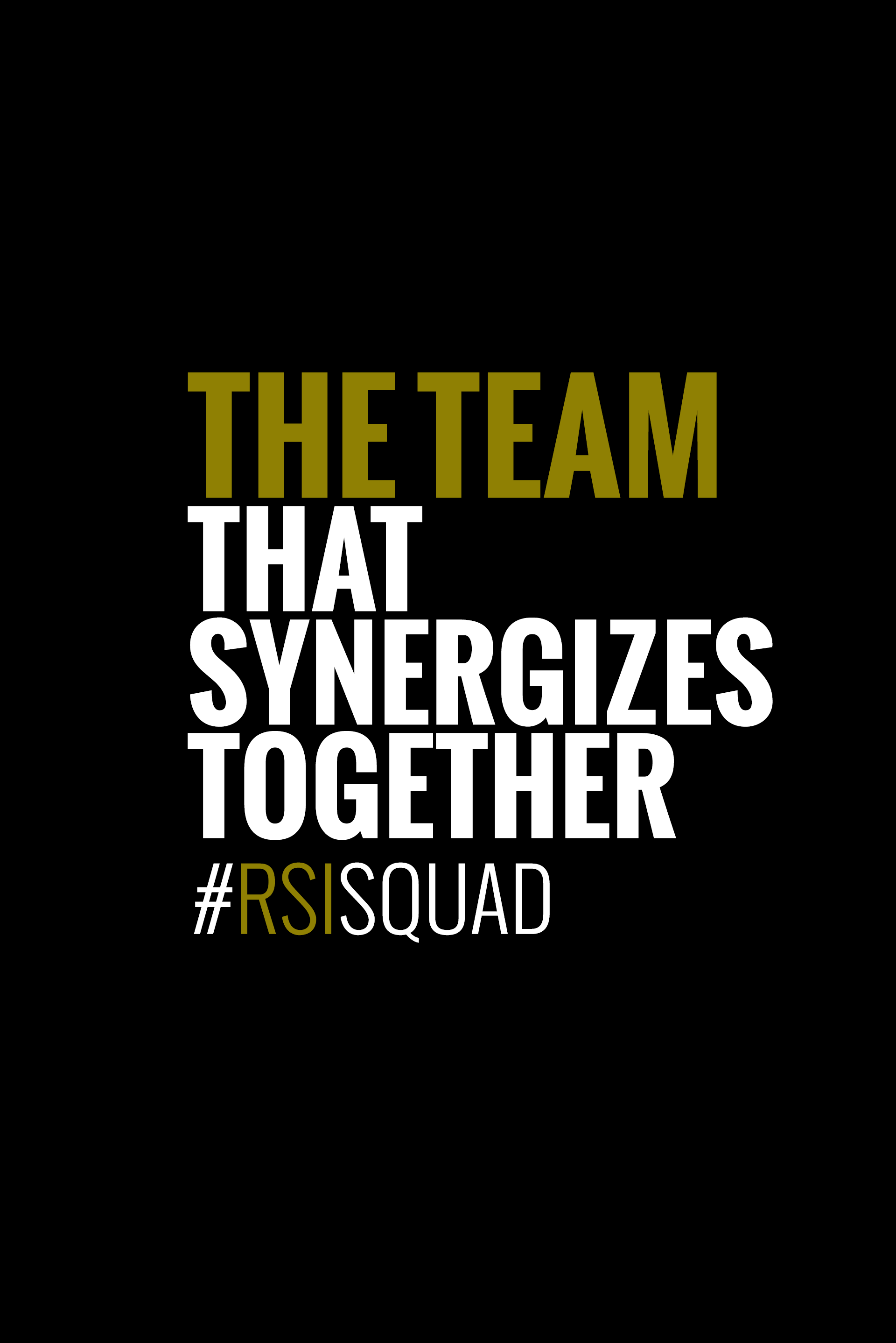 The Team That Synergizes Together